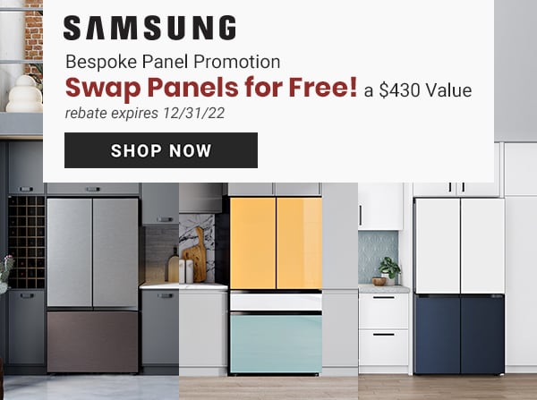 SAMSUNG Bespoke Panel Promotion Swap Panels for Free! a $430 value rebate expires 123122 