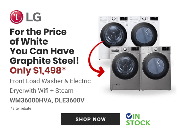 @LG For the Price of White You Can Have Graphite Steel! Only $1,498* Front Load Washer Electric Dryerwith Wifi Steam WM36000HVA, DLE3600V after rebate IN STOCK 