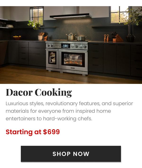 Dacor Cooking