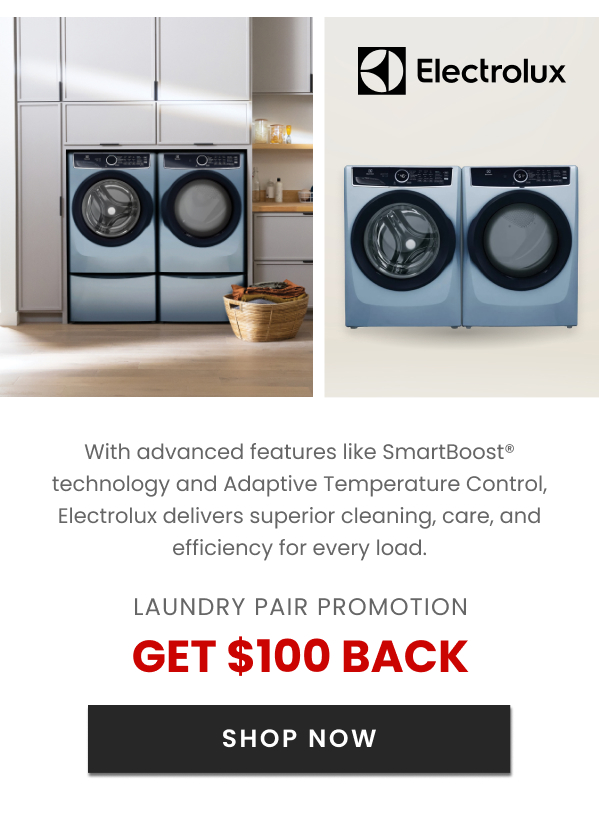 Electrolux Laundry Pair Promotion Rebate - Get $100 Back