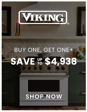 Viking Buy One, Get One+ - Save up to $4938