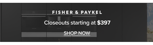 Fisher & Paykel Closeouts