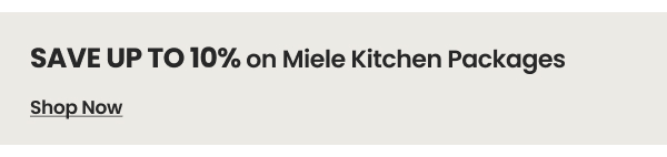 Save up to 10% on Miele Kitchen Packages